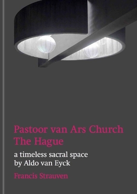Aldo van Eyck. Pastoor van Ars Church, The Hague /anglais