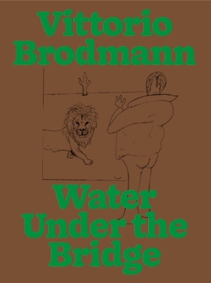 Vittorio Brodmann Water Under The Bridge /anglais/allemand