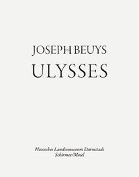 Joseph Beuys : Ulysses