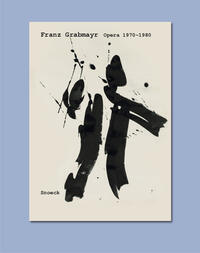 Franz Grabmayr : Opera 1970-1980 : exhibition, Vienna State Opera, 7th September 2024-30th January 2025