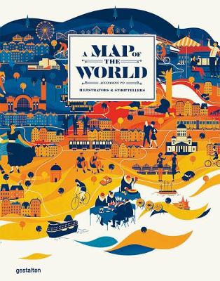 A Map of the World (updated version) The World According to Illustrators and Storytellers