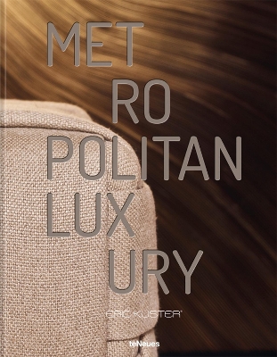 Eric Kuster - Metropolitan Luxury /anglais