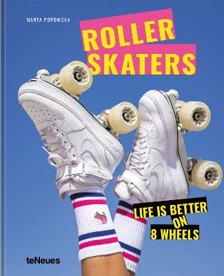 Rollerskaters Life is Better on 8 Wheels /anglais/allemand