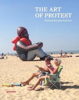 The art of protest Political art and activism