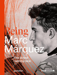 Being Marc Marquez : this is how I win my race
