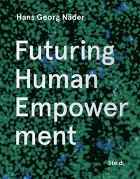 Hans Georg Näder Futuring Human Empowerment