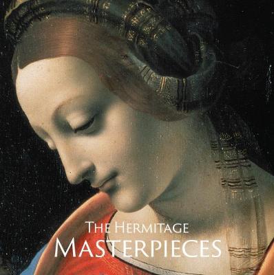 The Hermitage Masterpieces of the Painting Collection /anglais