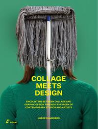 Collage Meets Design Cut and Paste in Graphic Design and Art /anglais