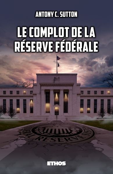 Le complot de la Réserve fédérale