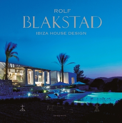 Rolf Blakstad - Ibiza House Design