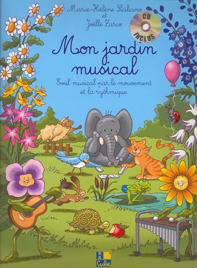 MON JARDIN MUSICAL + CD --- EVEIL MUSICAL