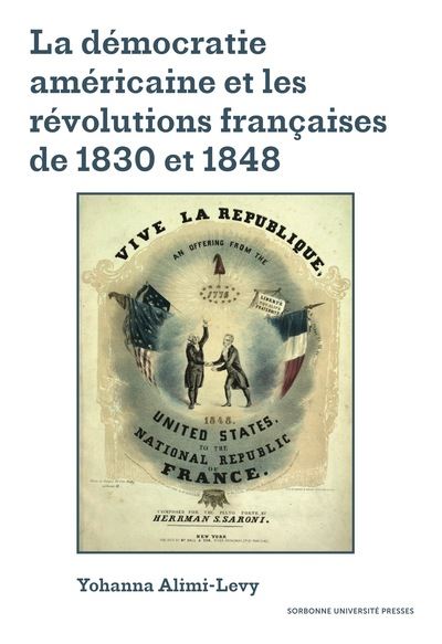 La démocratie américaine et les révolutions françaises de 1830 et 1848