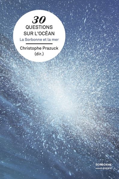 L'océan en 30 questions : La Sorbonne et la mer