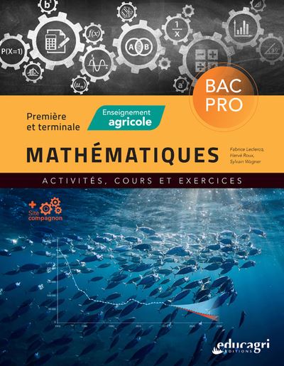 Mathématiques 1re et Terminale BAC PRO Activités, cours et exercices