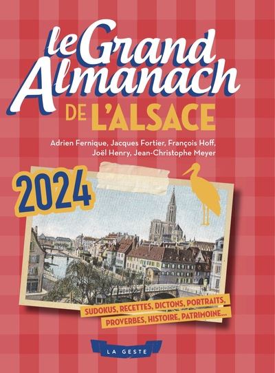 GRAND ALMANACH DE L'ALSACE 2024 (GESTE)