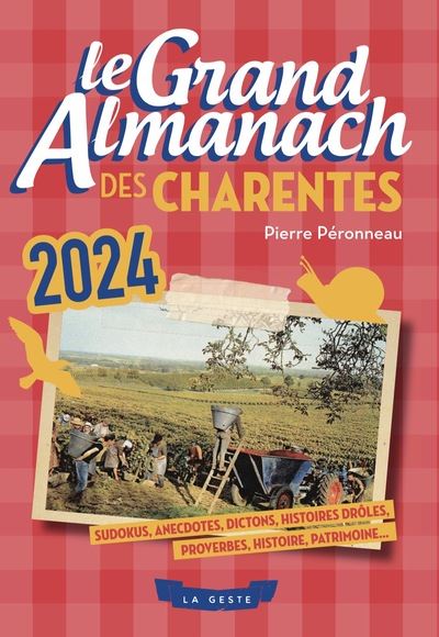 GRAND ALMANACH DES CHARENTES 2024 (GESTE)