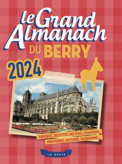 GRAND ALMANACH DU BERRY 2024 (GESTE)