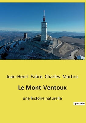Le Mont-Ventoux une histoire naturelle