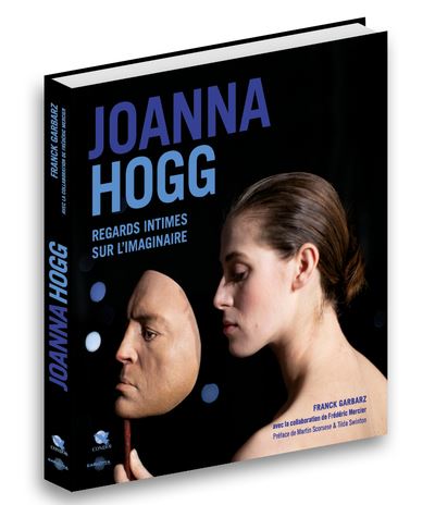 Joanna Hogg : regards intimes sur l'imaginaire